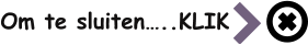 Om te sluiten…..KLIK