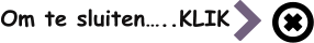 Om te sluiten…..KLIK